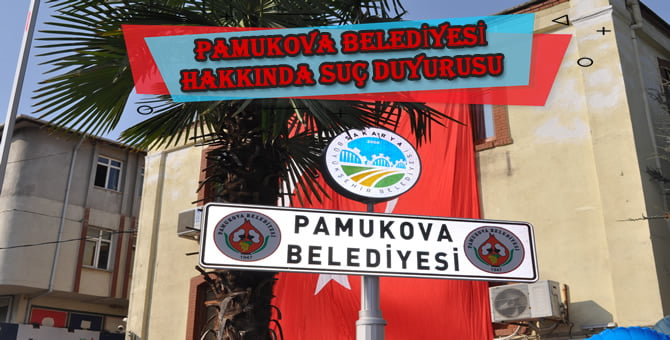 (KİHAYKO) Tarafından Pamukova Belediyesi Hakkında Suç Duyurusu…