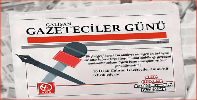 Akın Sigorta’dan Gazeteciler Günü Mesajı..
