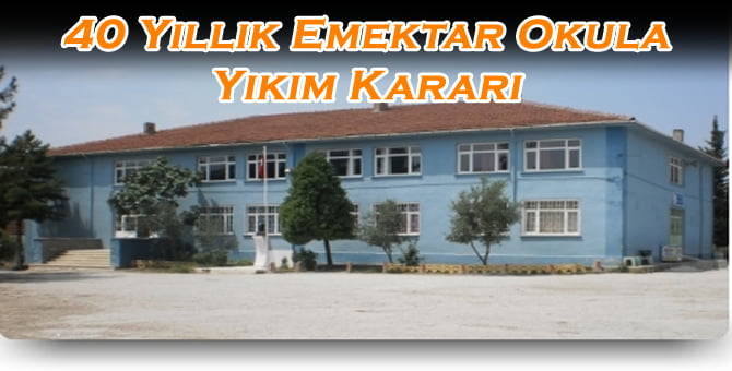 Depreme Dayanıksız Olduğu Tespit Edilen Mekece okulu Yıkılacak..