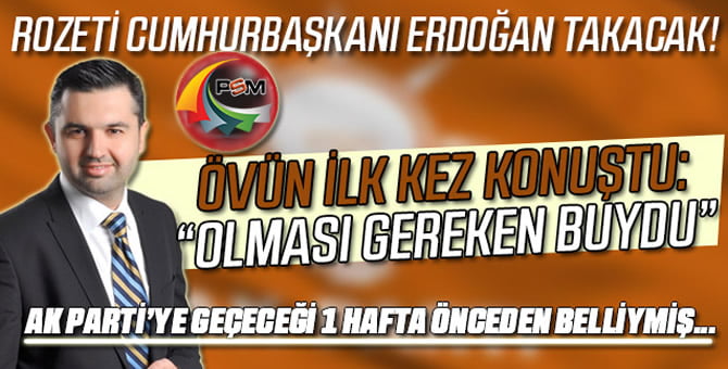 Övün AK Parti’de..