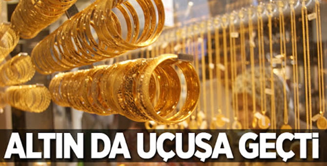 altın uçuşa geçti