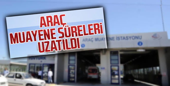 arac_muayene_sureleri_uzatildi_h45369_afcf9
