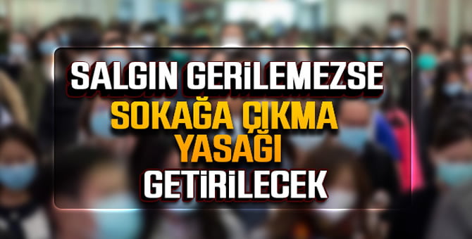 salgin_gerilemezse_sokaga_cikma_yasagi_getirilecek_h45668_faaed