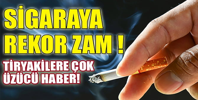 sigaraya-rekor-zam