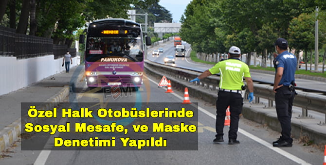 Pamukova’da Özel Halk Otobüslerine Sosyal Mesafe Denetimi…