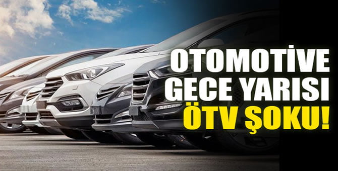 otomotive_gece_yarisi_otv_zammi_
