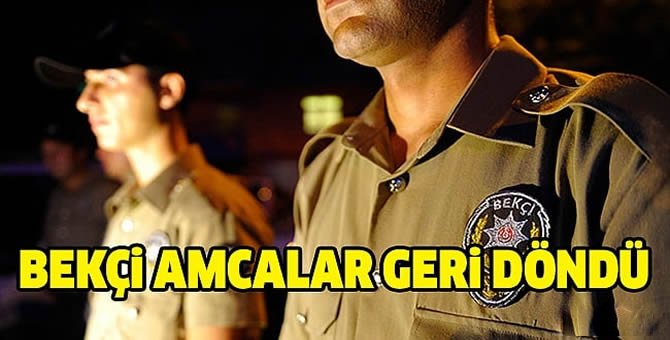 PAMUKOVA’DA 12 BEKÇİ GÖREVE BAŞLADI…