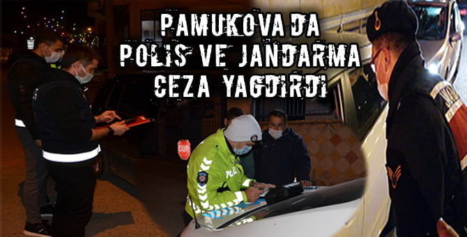 Polis ve Jandarma Yasağı Delenleri Affetmedi…