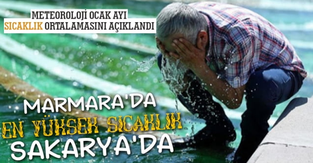 Marmara’da en yüksek sıcaklık Sakarya’da…