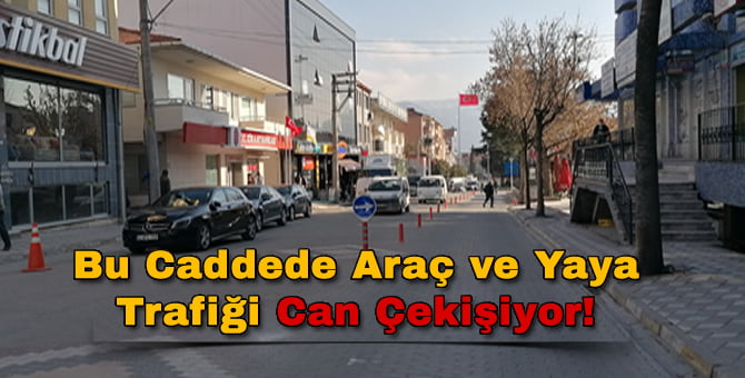 Bu Caddeden Geçerken iki Kere Düşünün!..