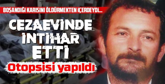 Ferizli Cezaevi’nde intihar…