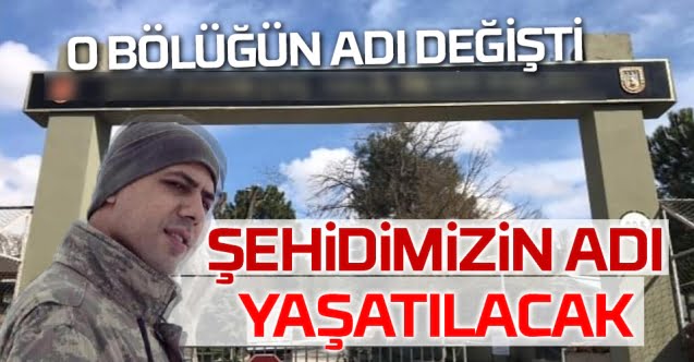 Pamukova’daki bölüğe şehidimizin adı verildi…