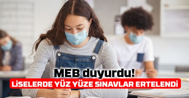 Yüz yüze sınavlara erteleme…
