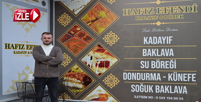”Hafız Efendi Kadayıf ve Börek” Tadı Markasından…