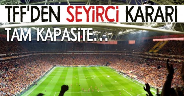 stadyumlara_tam_kapasite_seyirci_alinacak_h72045_ee09e