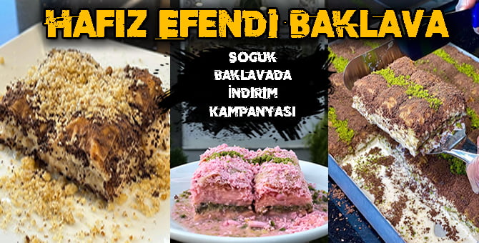 Gelen Zamlara İnat Soğuk Baklavada İndirim Kampanyası…