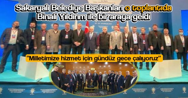 Belediye Başkanları o toplantıya katıldı..