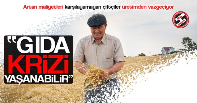 Çiftçiler üretim maliyetlerini karşılayamıyor..