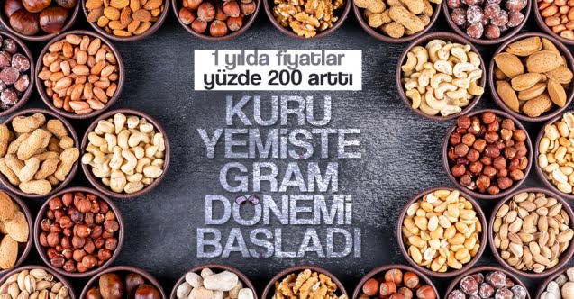 Kuru yemişte gram dönemi…