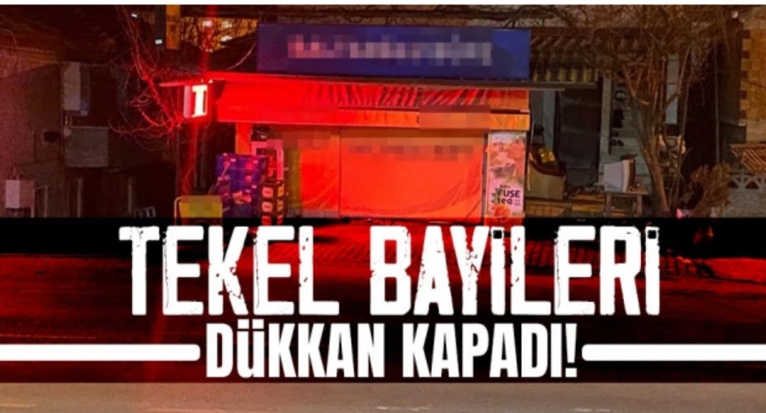 Tekel bayileri dükkan kapadı…