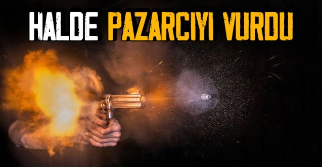 Halde kanlı gün: pazarcıyı vurdu..