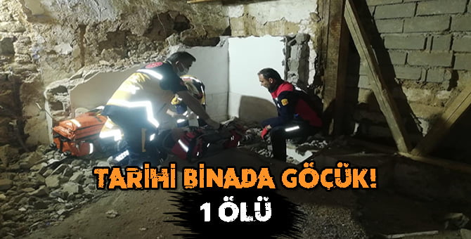 Osmaneli’de tarihi konağın çökmesi sonucu bir işçi öldü..