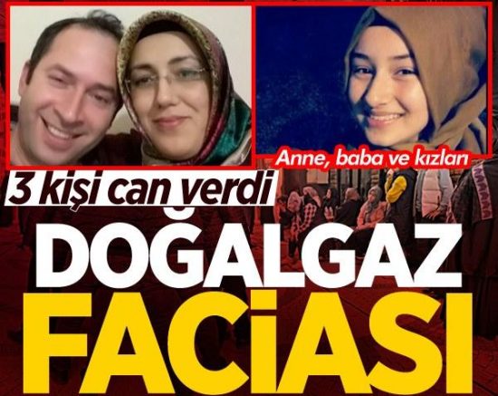 Doğalgaz faciası: 3 ölü!
