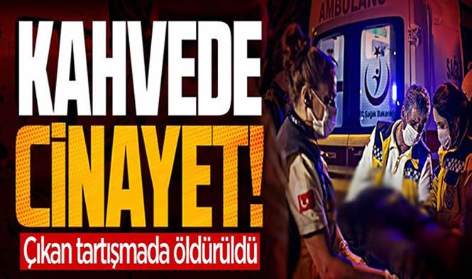 Kahvede cinayet!