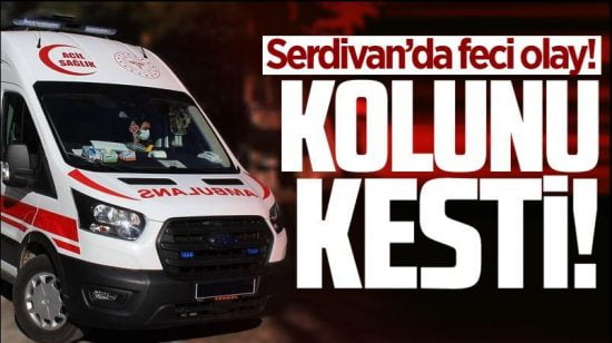 Feci Olay! Kolunu kesti!