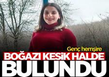 Boğazı kesik halde bulunmuştu! Cinayet mi intihar mı?