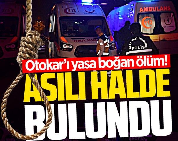 Otokar’ı yasa boğan ölüm! Asılı halde bulundu…