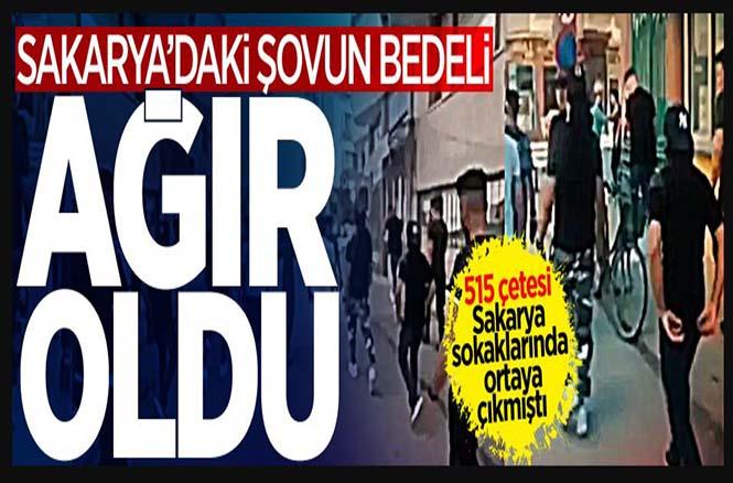 515 çetesinin Sakarya’daki şovunun bedeli ağır oldu!