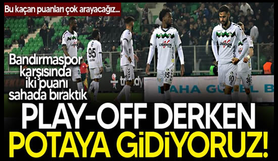 Sakaryaspor, Bandırmaspor karşısında iki puanı sahada bıraktı!