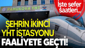 Şehrin ikinci YHT istasyonu faaliyete geçti! İşte sefer saatleri…