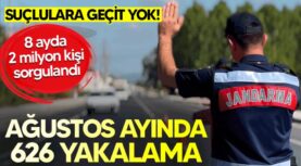 Jandarmadan suçlulara geçit yok! Sakarya’da ağustos ayında 626 yakalama..