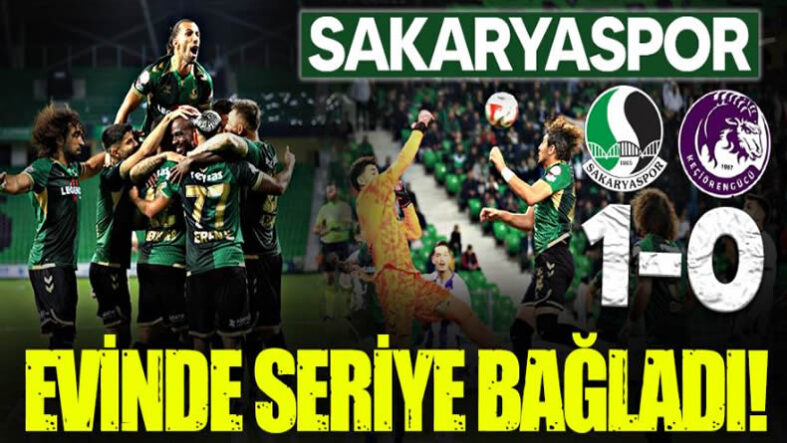 Sakaryaspor evinde seriye bağladı! Sakaryaspor 1 – 0 A. Keçiörengücü