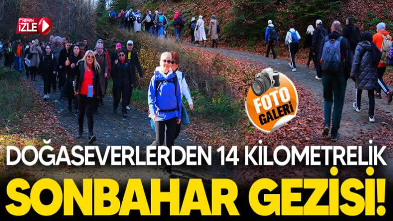 Pamukova’da Doğaseverlerden 14 kilometrelik Sonbahar Gezisi!