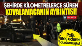 Polis ateş ederek durdurmuştu! Şehirde kilometrelerce süren kovalamacanın ayrıntısı!
