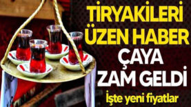 çay zamlandı