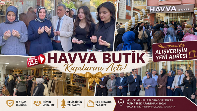 Pamukova’da 18 Yıllık Tecrübe Yeni Adresinde; Havva Butik Hizmete Açıldı…