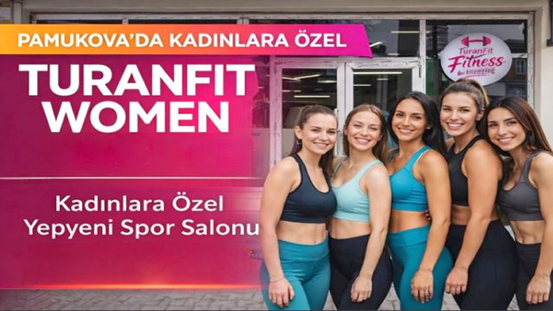 Pamukova ve Civar İlçelerimiz İçin  Kadınlara Özel Yeni Bir Dönem Başlıyor; TuranFit Women Hizmete Girdi..