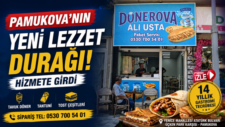 Pamukova’nın Yeni Lezzet Noktası ‘Dönerova Ali Usta'” Hizmetinizde…