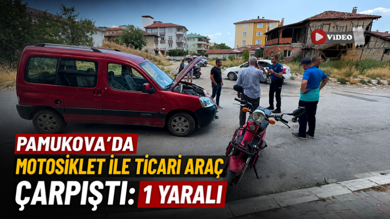 Pamukova’da Motosiklet ile Ticari Araç Çarpıştı; 1 Yaralı…