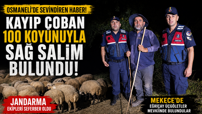 Komşu İlçemiz Osmaneli’de Kayıp Çoban ve 100 Koyunu Pamukova’da Sağ Salim Bulundu..