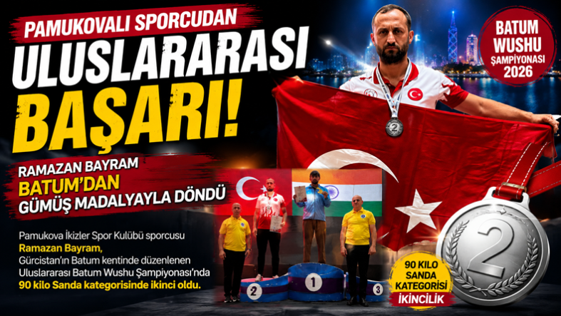 Pamukovalı Sporcudan Uluslararası Gurur; Ramazan Bayram Batum’dan Gümüş Madalyayla Döndü…