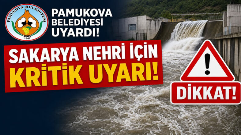 Pamukova Belediyesi’nden Sakarya Nehri İçin Kritik Uyarı!